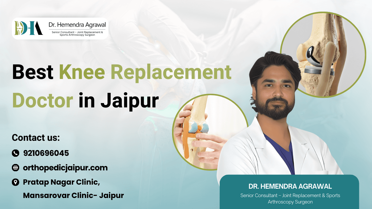 Best Knee Replacement Doctor in Jaipur