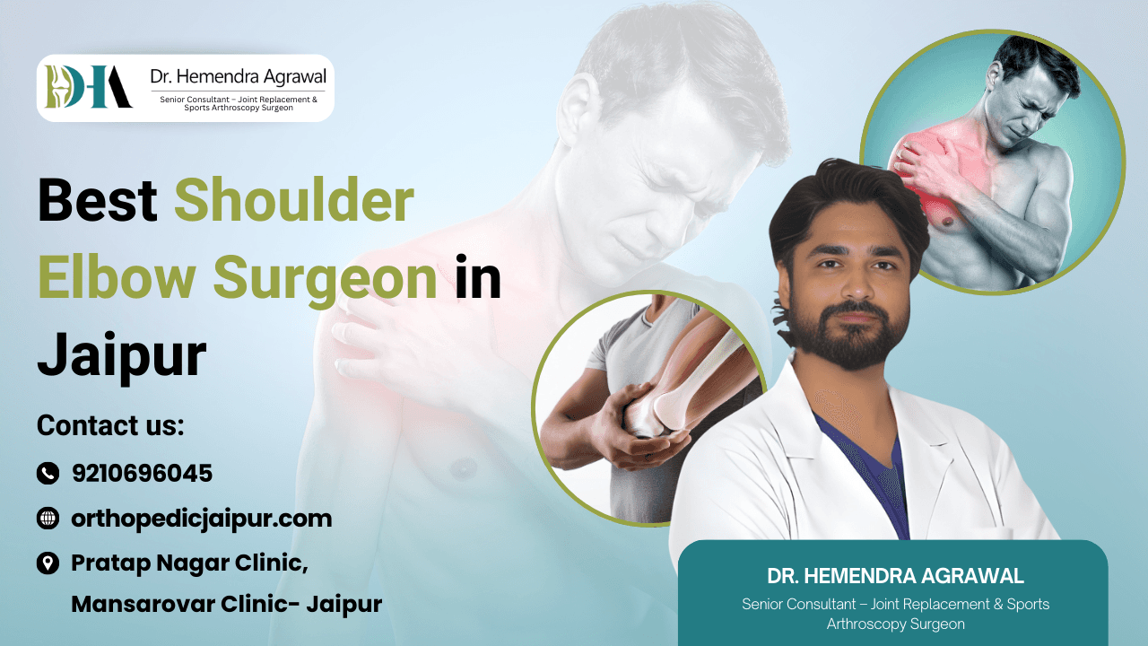 Best Shoulder Elbow Surgeon in Jaipur